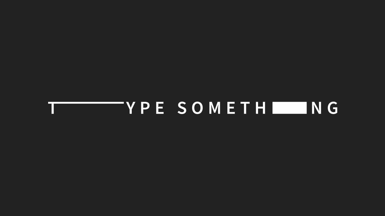type-something
